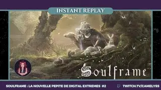 Le Pestacle | #soulframe : La nouvelle p&eacute;pite de Digital Extremes ? #2