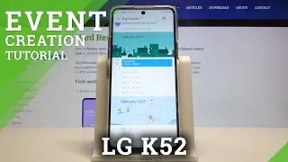 How to Add Event &ndash; Calendar App on LG K52