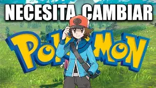 POKEMON tiene que CAMBIAR YA