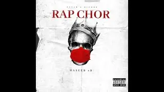 RAP CHOR - Haseeb xB  | Prod. by White Mamba (Official Audio)