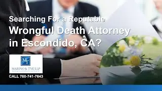 5 Questions to Ask Before Hiring a Wrongful Death Attorney in Escondido