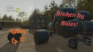 Kinlaig | Ep 15: Broken by Bales! | Farm Sim 25 | Survival | Role Play | PS5