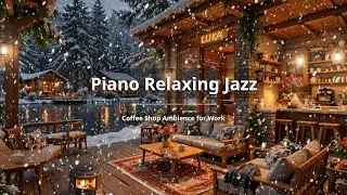 NO ADS | Winter Coffee Shop Ambience with Warm Jazz Music⛄Background Music to Relax, Study