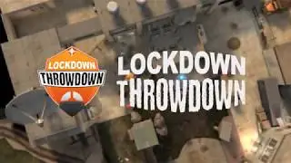 Lockdown Throwdown Promotional Video