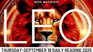LEO- ALL OF A SUDDEN! They MISS YOU, Leo! 🤍- September 18th Daily Tarot 2025
