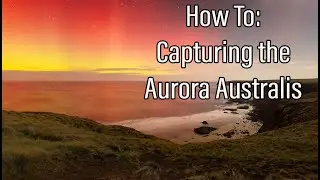 How to Plan to plan Astrophotography; Capturing the Aurora