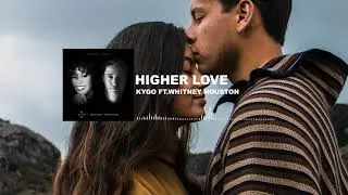 KYGO - HIGHER LOVE [FT.WHITNEY HOUSTON] (TRAP BEATS)
