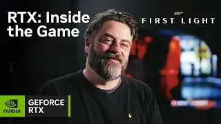 RTX: Inside the Game | 007 First Light with DLSS 4