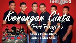 FireFinger's - Kenangan Cinta