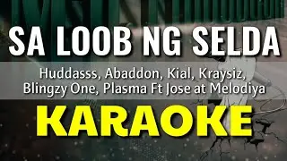 Sa Loob ng Selda - Huddasss, Abaddon, Kial, Kraysiz, Blingzy One, Plasma Ft Jose at Melodiya|KARAOKE