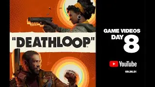 Deathloop | Day 8 | 09.26.21