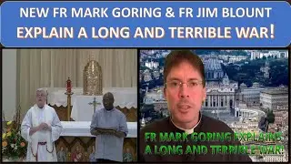 NEW FR MARK GORING EXPLAIN A LONG AND TERRIBLE WAR & FR JIM BLOUNT FLAME OF LOVE ROSARY