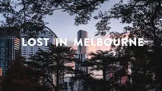 Lost in Melbourne (4K) --- A cinematic travel film