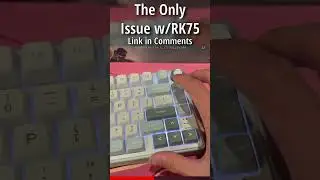 The Only Issue With the RK75