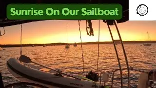 Sunrise On Our Sailboat: Walking up on our boat to an amazing sunrise:Ep 43 @SailingAstridTheWombat