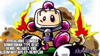 Approaching Slumber - Bomberman Type Beat Prod By. Jikan Guru