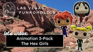 Let's Unbox: Funko Pop! Animation Hex Girls 3-Pack (Scooby-Doo)