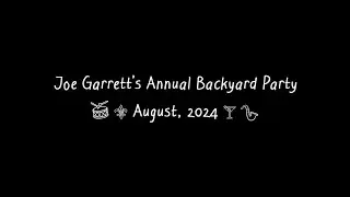 Joe Garrett's Backyard Party 2024