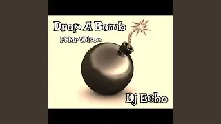 Drop a Bomb