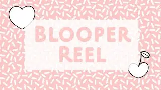 Bookish Blooper Reel
