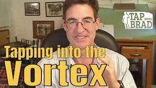 Tapping into the Vortex - EFT with Brad Yates