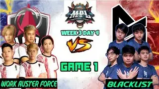 Blacklist International vs Work Auster Force [GAME 1] MPL PH Season 7 Week 3 Day 4 ~ MLBB