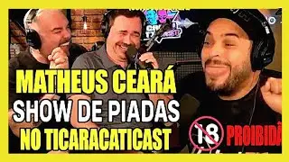 30 MINUTOS COM as melhores PIADAS de MATHEUS CEAR&Aacute;  NO TICARACATICA CAST