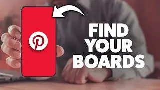 Как найти мои доски на Pinterest 2025 (iPhone и Android)