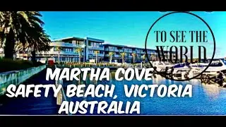 4K - Walking through Martha Cove, Safety Beach, Victoria, Australia - Virtual Tour-2 August 2020 -