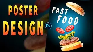 Design Fast Food Poster in Photoshop | photoshop tutorial