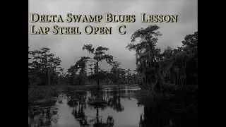 Delta Swamp Lap Steel Lesson
