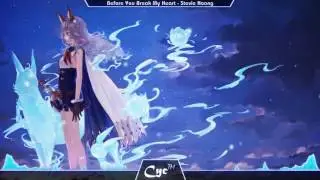 【Nightcore】Before You Break My Heart - Stevie Hoang