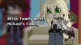 Afton Family meets Michael's Family || FNAF || Afton family || Gacha Club