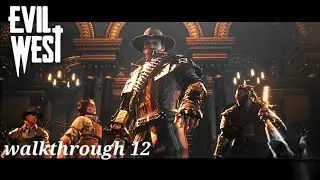 Evil West gameplay walkthrough part #12 on xbox series x 