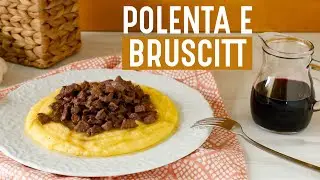 Polenta e Bruscitt | Ricetta originale | Chef Deg