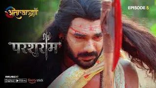 Parshuram - परशुराम - Episode : 5 | Watch all the episodes | Download the Atrangii App