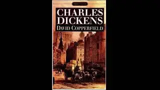 David Copperfield Full Audiobook Part 1 of 2