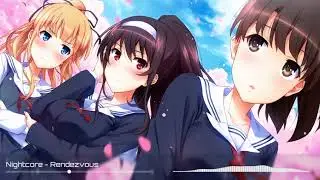 Nightcore - Rendezvous