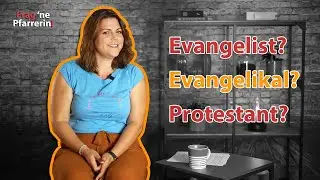 Sind Evangelisten Protestanten? - Frag 'ne Pfarrerin!
