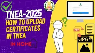 HOW TO UPLOAD CERTIFICATES IN TNEA 2025|TAMIL|IN HOME|USING MOBILE OR LAPTOP📄
