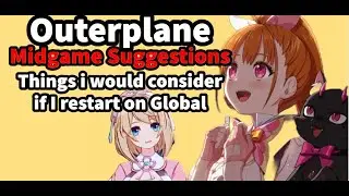 Outerplane - Midgame Suggestions - [From a No Reroll Account player]