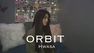 ORBIT - Hwasa (MAMAMOO) (The King: Eternal Monarch OST) (Cover by Aiana)