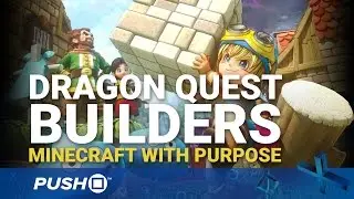 Dragon Quest Builders: обзор PS4: Minecraft с целью | PlayStation 4 | EGX 2016