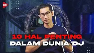 10 TIPS MENJADI DJ SUKSES 2024 | DOMS DJ INDONESIA