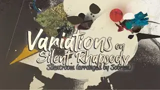 ITL2023: Variations on Silent Rhapsody [12]