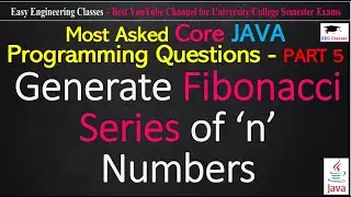 Most Asked Java Programs - Generate Fibonacci Series of 'n' numbers | Explanation with Code