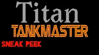 Titan TankMaster sneakpeak
