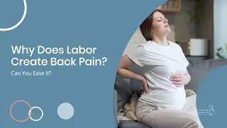 Why Does Labor Create Back Pain &mdash; & Can You Ease It? 🌀🤰