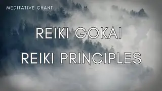 Reiki Gokai | Reiki Principles #reiki