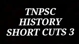 TNPSC- History short cuts -3